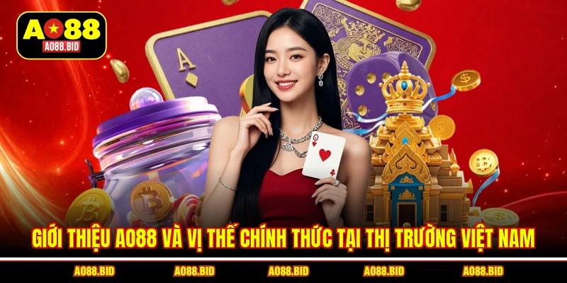 Giới thiệu AO88 và vị thế chính thức tại thị trường Việt Nam